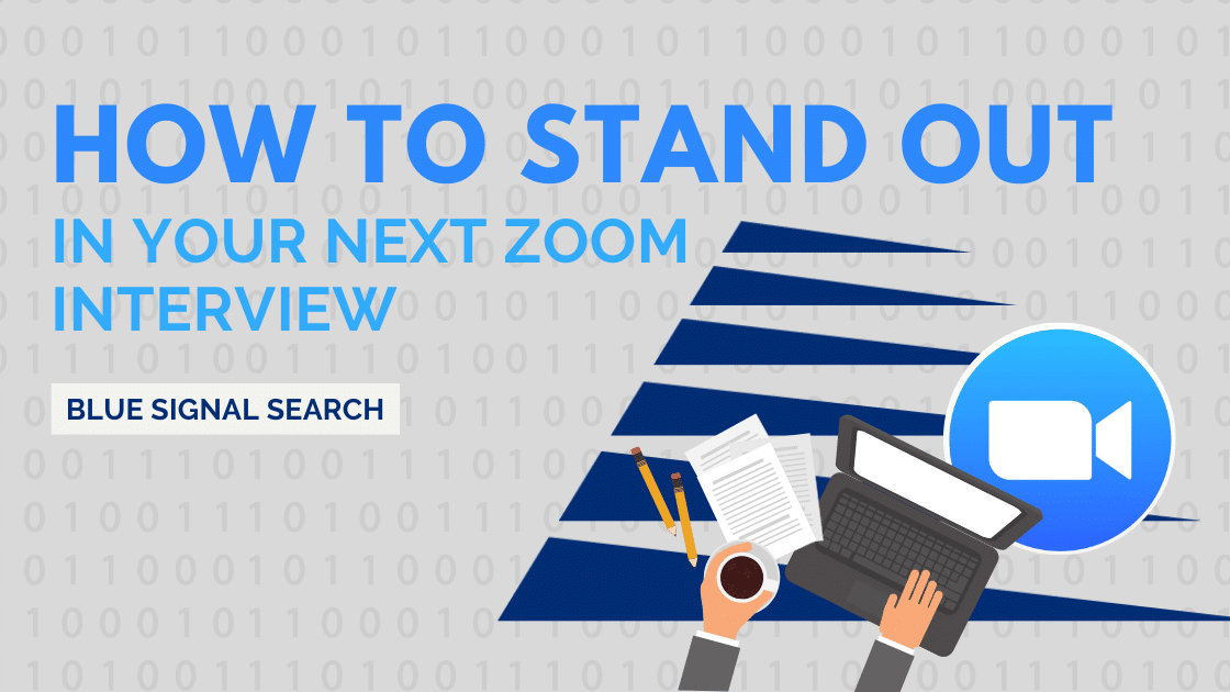 How to stand out in your next Zoom Interview
