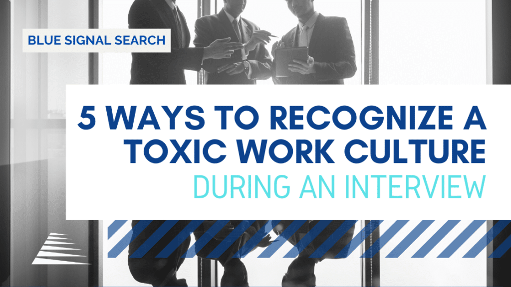 5-ways-to-recognize-a-toxic-work-culture-during-an-interview-blue