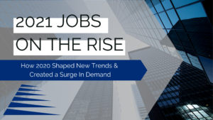 2021 Jobs on the Rise