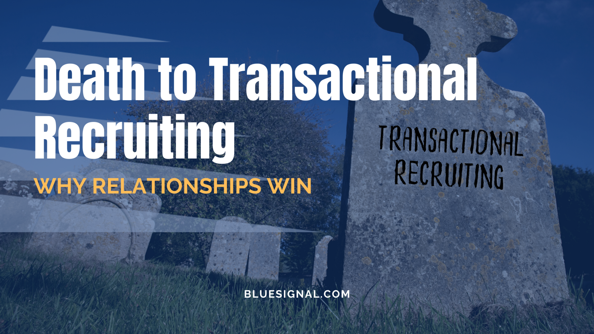 Death to Transactional Recruiting Blog Cover