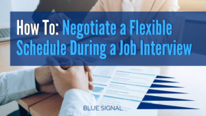 Negotiate a flexible schedule