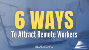 Blog cover graphic showing "6 WAYS" in yellow font, with "To Attract Remote Workers" below it. The background image is a person working on a laptop