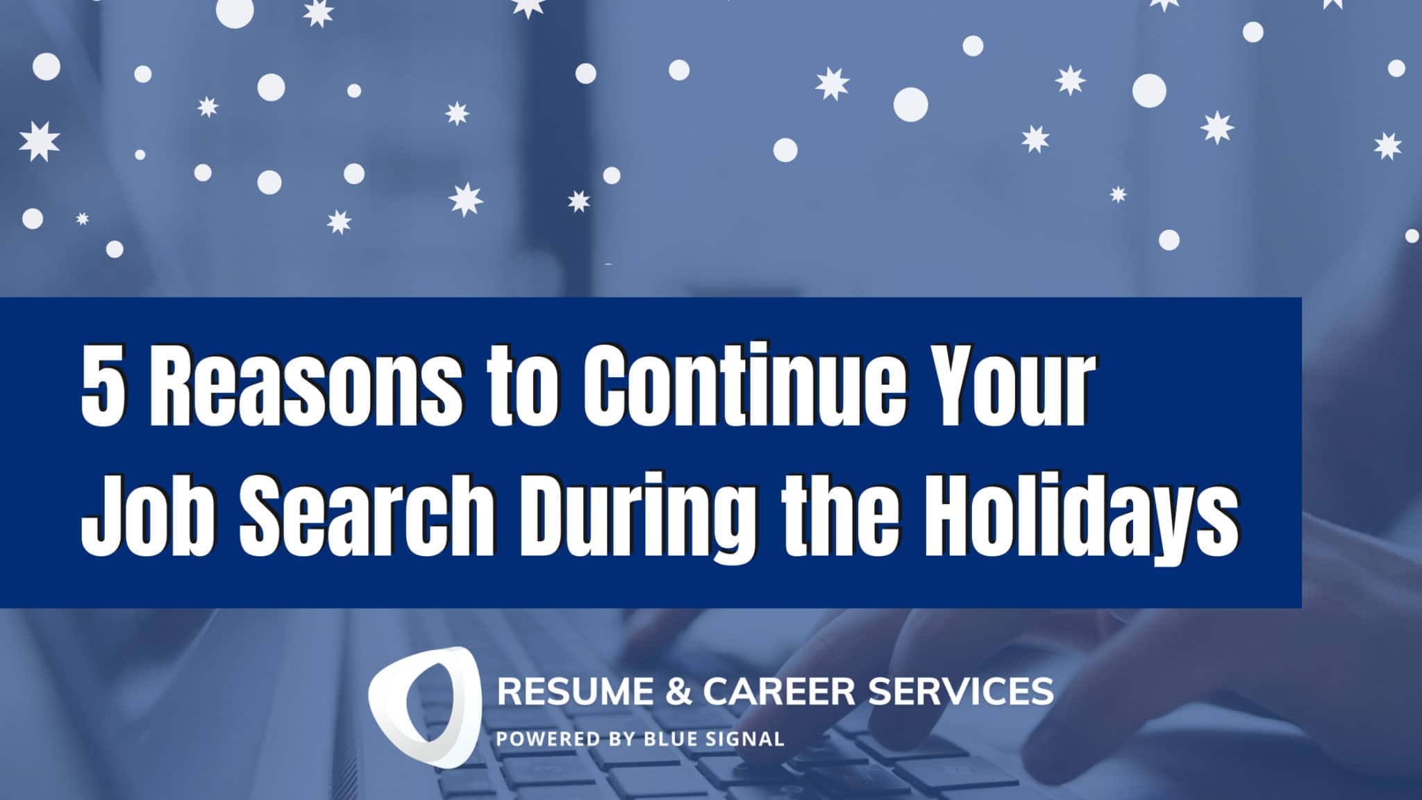 Job Search During the Holidays