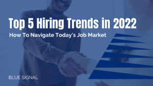 Top 5 hiring Trends in 2022