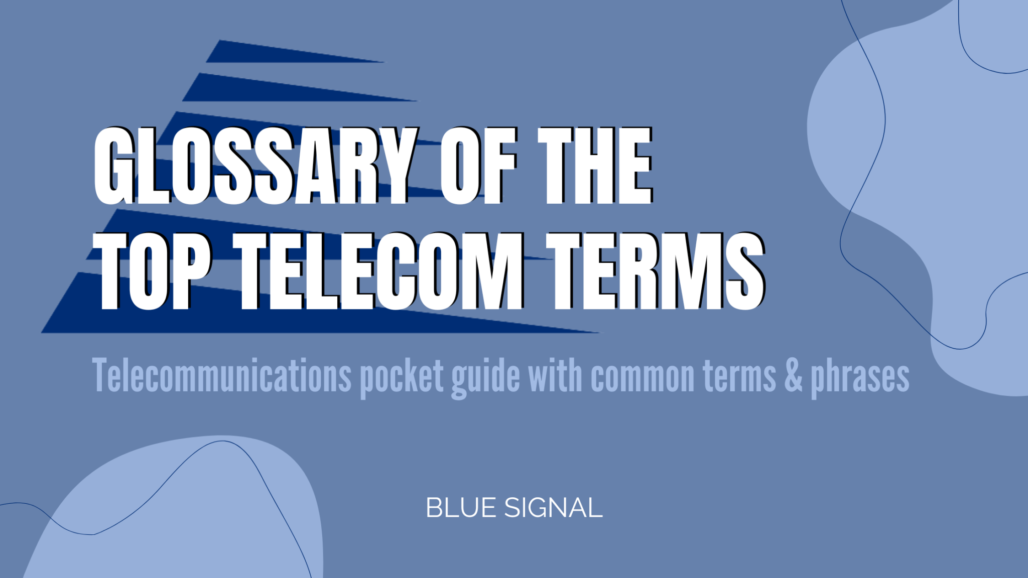 Glossary of Top Telecom Terms Blog Cover