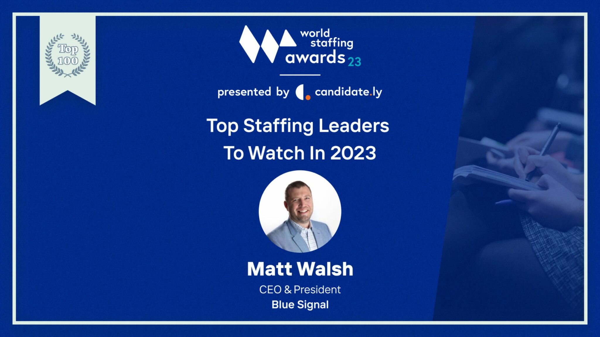 World Staffing Awards 2023 Top Staffing Leaders to Watch certificate for Matt Walsh