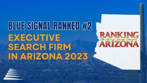 Announcement of Blue Signal's #2 ranking for top executive search firm in Arizona on a blue background with the city of Phoenix in the background.