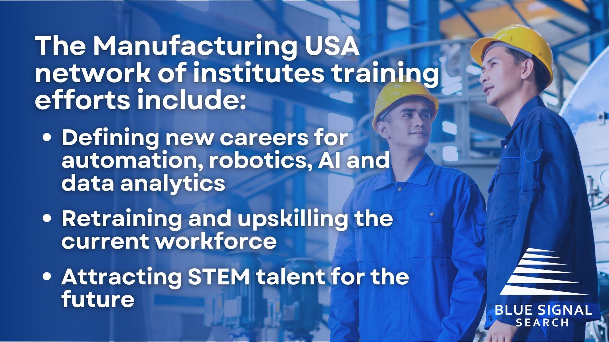 2 manufacturing employees in the background of an informative graphic about the efforts the Manufacturing USA network of institutes is doing to address the skills gap.