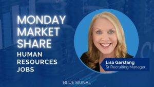 Blog banner showcasing the title "Monday Market Share, Featured Industry: Human Resources jobs, with Lisa Garstang" and includes a picture of recruiter Lisa Garstang.