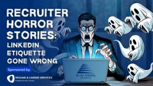 Cartoon ghostly recruiter shocked by the LinkedIn etiquette horrors he sees on his computer. He is surrounded by ghosts in a spooky office. On the left of the image a blog title reads "Recruiter Horror Stories: LinkedIn Etiquette Gone Wrong"