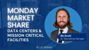 "Bo Scott, Senior Recruiting Manager at Blue Signal, presented on Monday Market Share focusing on data centers and mission critical facilities.