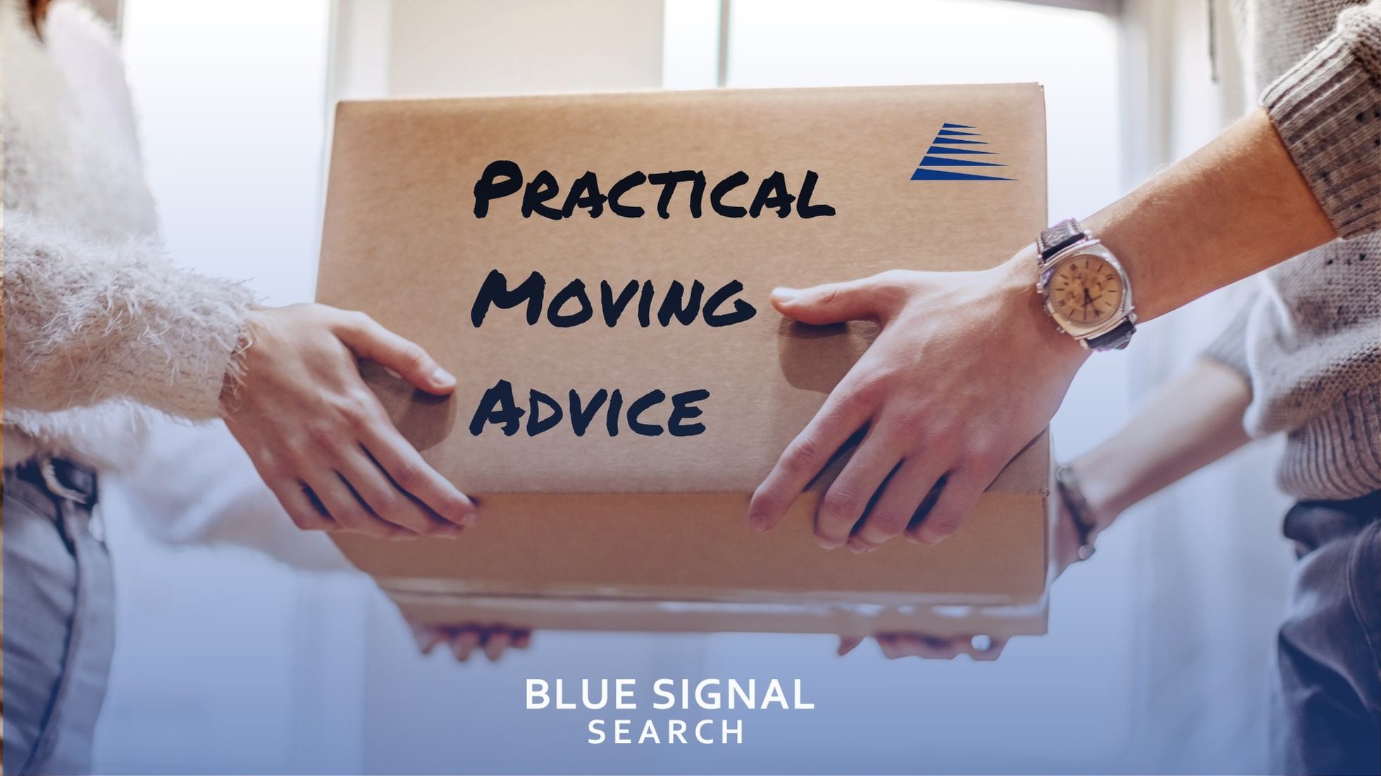 Two people holding a cardboard box with the words 'Practical Moving Advice' written on it, against a backdrop with the Blue Signal Search logo.