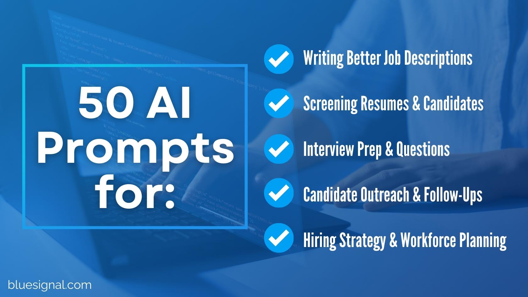 A list of key AI-powered hiring prompts, including job descriptions, resume screening, interviews, candidate outreach, and hiring strategies.