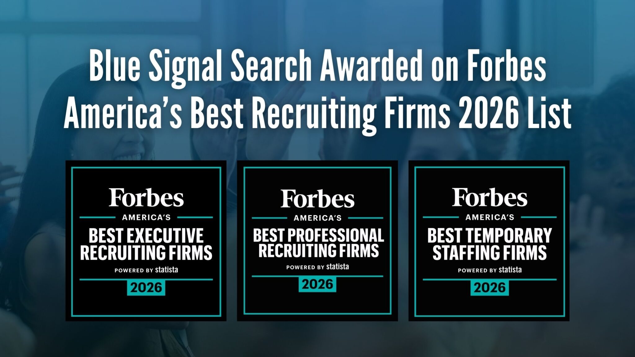 Blue Signal Search recognized on Forbes America’s Best Recruiting Firms 2026 list for executive, professional, and temporary staffing